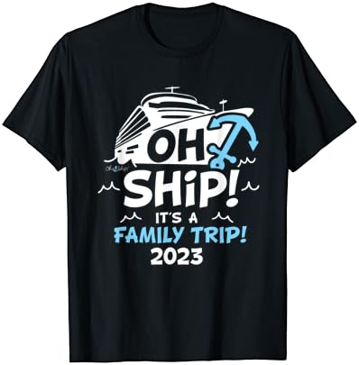 הו ספינה זה טיול משפחתי 2023-2023 חופשה משפחתית חולצה